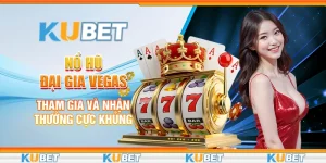 Nổ Hũ Đại Gia Vegas