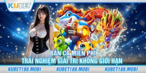 Bắn Cá Miễn Phí