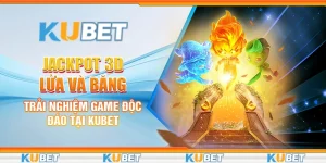 Jackpot 3D Lửa Và Băng