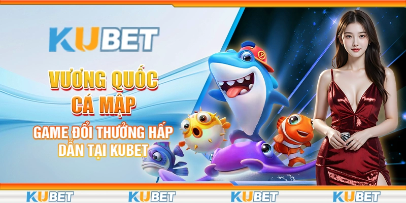 Vương Quốc Cá Mập